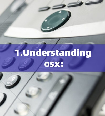 1.Understanding osx: