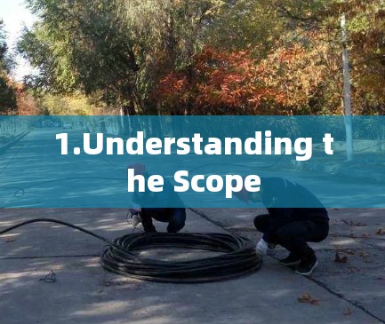 1.Understanding the Scope