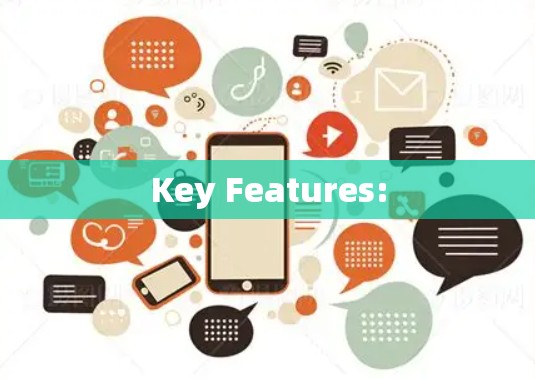Key Features: Key Features: